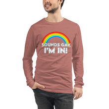 Load image into Gallery viewer, Sounds Gay! Unisex Long Sleeve Tee