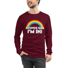Load image into Gallery viewer, Sounds Gay! Unisex Long Sleeve Tee
