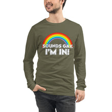 Load image into Gallery viewer, Sounds Gay! Unisex Long Sleeve Tee