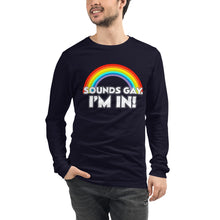Load image into Gallery viewer, Sounds Gay! Unisex Long Sleeve Tee
