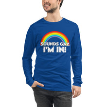 Load image into Gallery viewer, Sounds Gay! Unisex Long Sleeve Tee