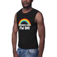 Load image into Gallery viewer, Sounds Gay! Muscle Shirt
