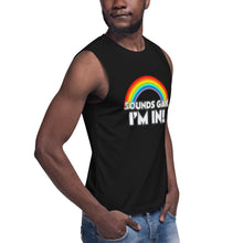 Load image into Gallery viewer, Sounds Gay! Muscle Shirt