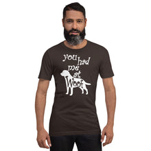Load image into Gallery viewer, You Had Me At Woof Short-Sleeve Unisex T-Shirt