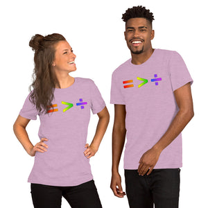 Equals is Greater Short Sleeve Unisex T-Shirt