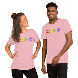 Equals is Greater Short Sleeve Unisex T-Shirt